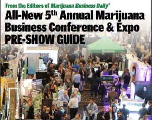 All New 5th Annual Marijuana Business Conference & Expo Pre Show Guide