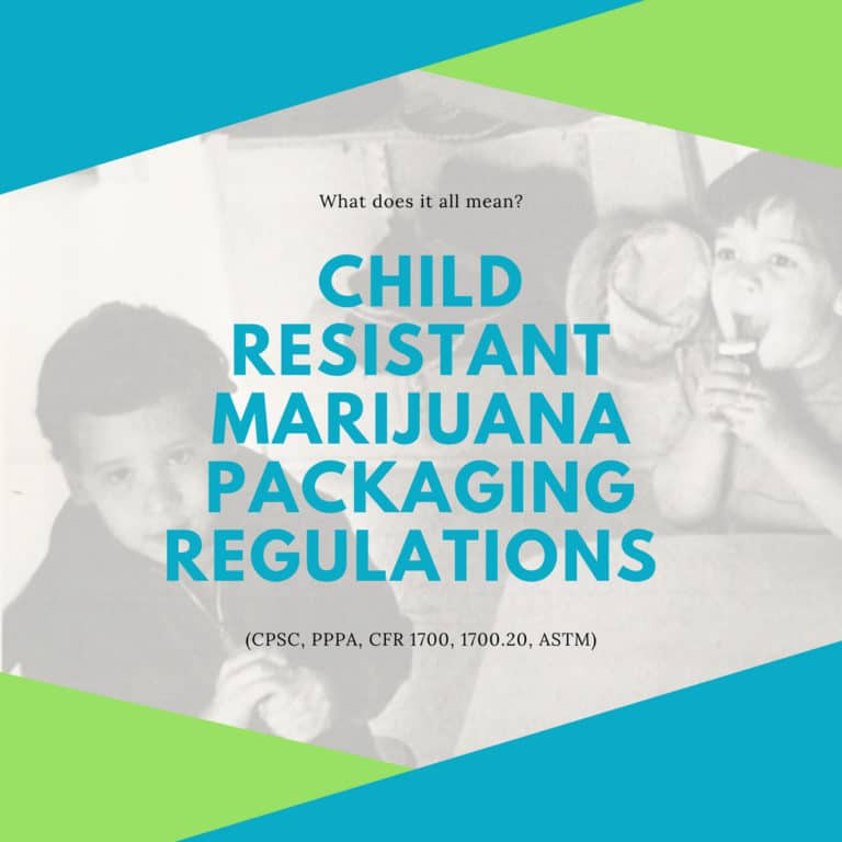 Child Resistant Marijuana Packaging Regulations